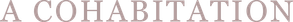 A Cohabitation — Logos 2