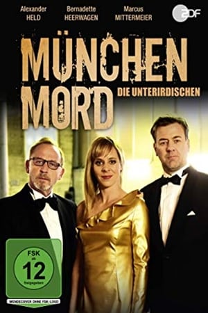 München Mord - Die Unterirdischen poster
