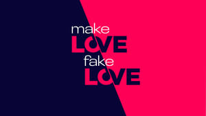 poster Make Love, Fake Love