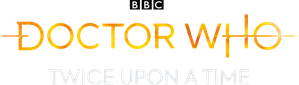 Doctor Who: Twice Upon a Time