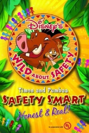 Poster Wild About Safety: Timon and Pumbaa Safety Smart Honest and Real! 2013