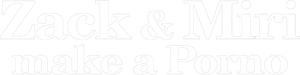 Zack and Miri Make a Porno — Logos 4
