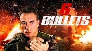 6 Bullets (2012)