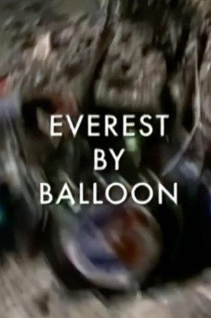 Nonton film Everest by Balloon (2003) terbaru sub indo Nonton film Everest by Balloon (2003) terbaru sub indo