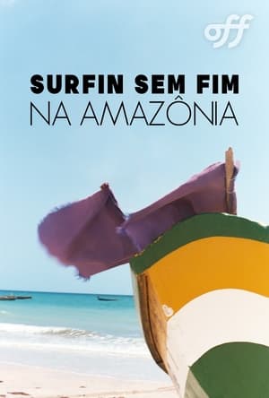 Poster Surfin Sem Fim: Rumo À Amazônia ()