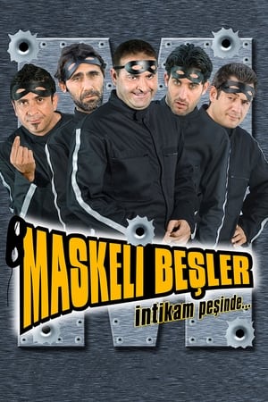 Poster Maskeli Beşler: İntikam Peşinde (2005)