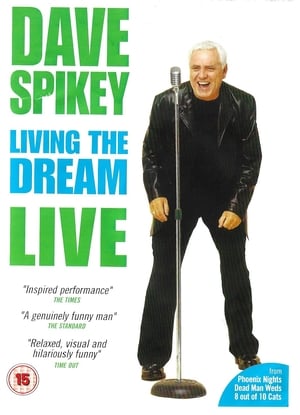 Poster Dave Spikey: Living the Dream (2005)