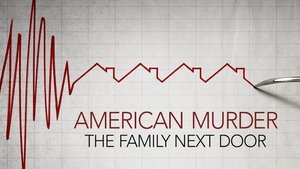 American Murder: The Family Next Door (2020)