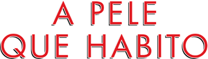 A Pele Que Habito