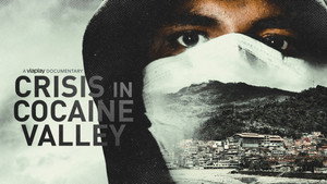 Crisis in Cocaine Valley (2022)