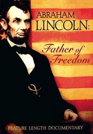 Poster Abraham Lincoln - Father of Freedom (2014)