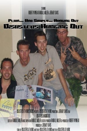 Poster Disasters Hanging Out (2008)