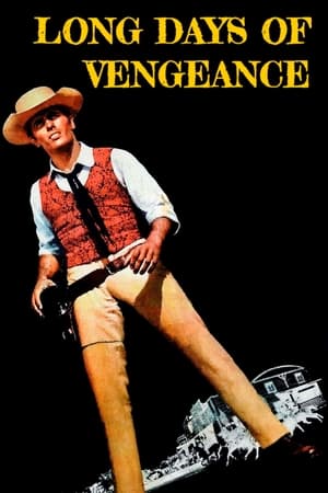 Poster Long Days of Vengeance (1967)