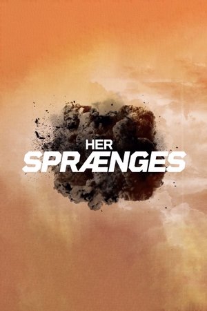 Her sprænges