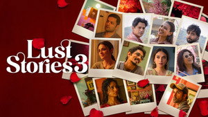 Lust Stories 3 (2026) Hindi Dubbed Netflix