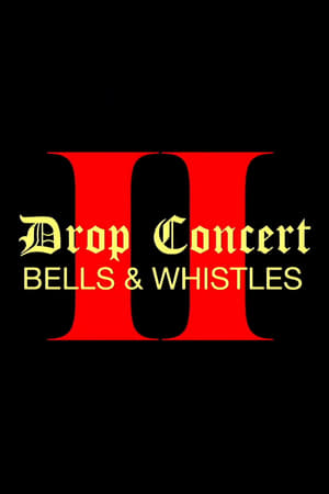 Poster Drop Concert II: Bells & Whistles (2022)