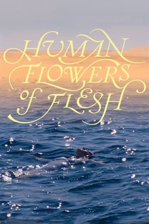 Poster Human Flowers of Flesh (2023)