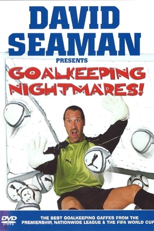 David Seaman Presents Goal Keeping Nightmares! poster