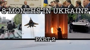 8 Months in Ukraine Season 1 : Episode 2
