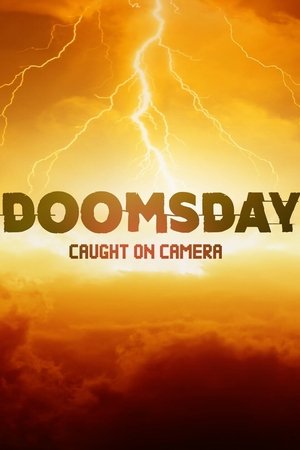 Doomsday Caught On Camera – Season 1 Doomsday Caught On Camera – Season 1