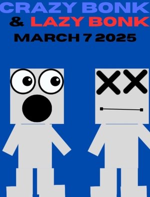 Crazy Bonk and Lazy Bonk