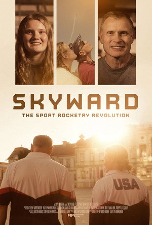 Skyward: The Sport Rocketry Revolution