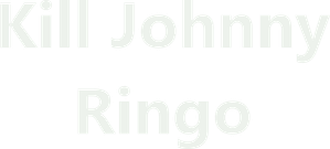 Kill Johnny Ringo — Logos 1