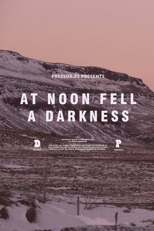 At Noon Fell a Darkness