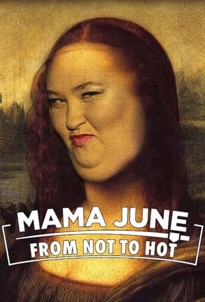 Mama June: From Not to Hot: Specials