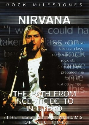 Poster Nirvana The Path from Incesticide to In Utero 2006