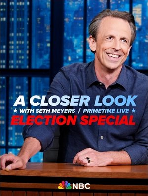 Nonton film A Closer Look with Seth Meyers: Primetime Live Election Special (1970) terbaru sub indo Nonton film A Closer Look with Seth Meyers: Primetime Live Election Special (1970) terbaru sub indo
