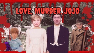 Love, Murder, JoJo