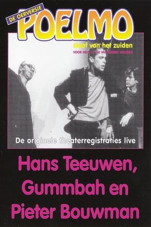 Poster Hans Teeuwen, Gummbah en Pieter Bouwman: Poelmo, Slaaf van het Zuiden 2006