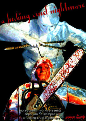 Poster A Fucking Cruel Nightmare (2010)