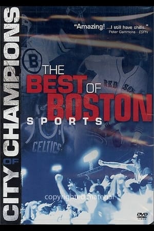 City of Champions: The Best of Boston Sports