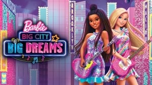 Barbie: Big City Big Dreams 2021