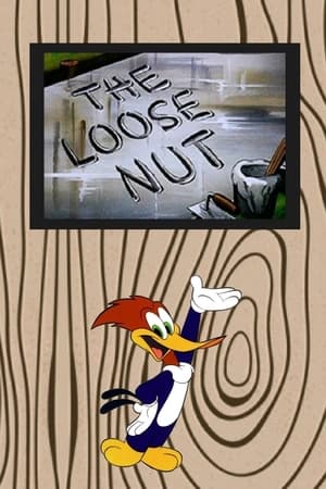 The Loose Nut poster