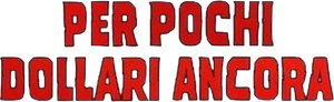 Per pochi dollari ancora