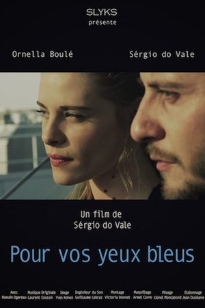 Poster Pour vos yeux bleus (2014)