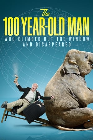 Poster The 100 Year-Old Man Who Climbed Out the Window and Disappeared 2013