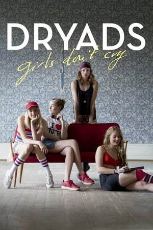 Poster Dryads - Girls Don't Cry (2015)