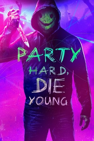 Image Party Hard, Die Young