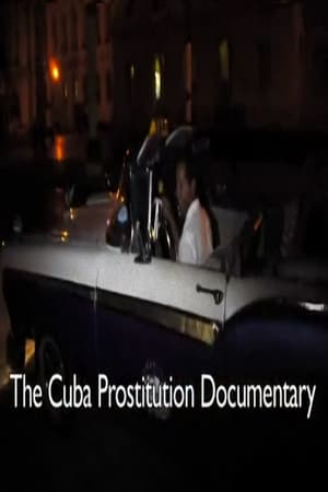 The Cuba Prostitution Documentary (2011)