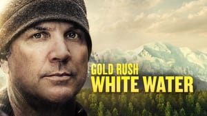 poster Gold Rush: White Water