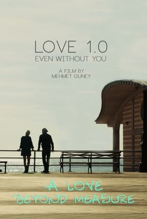 Poster di Love 1.0 Even Without You