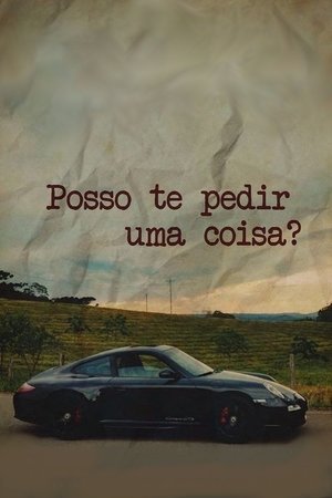 Posso te Pedir Uma Coisa?