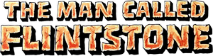 The Man Called Flintstone