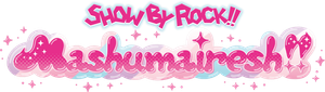 Show By Rock!! Mashumairesh!! — Logos 2