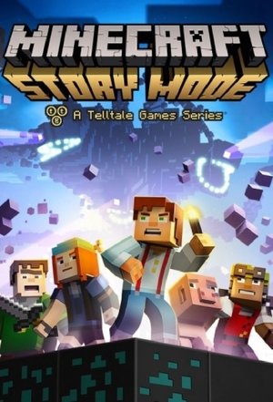 Minecraft: Story Mode Minecraft: Story Mode