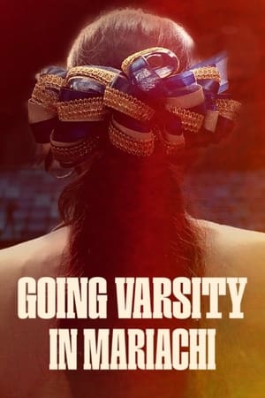 Going Varsity In Mariachi film complet